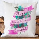 Personalised Mums Make Life More Beautiful Flowers Cushion Cover Mothers Day