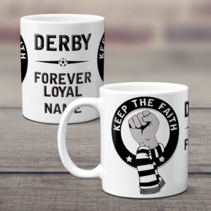 Personalised Derby County Football Mug Keep the Faith KTFM20