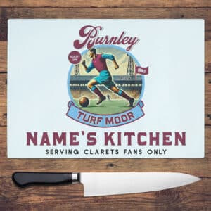 Personalised Burnley Vintage Nostalgia Football Chopping Board NFCH14