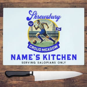 Personalised Shrewsbury Vintage Nostalgia Football Chopping Board NFCH78