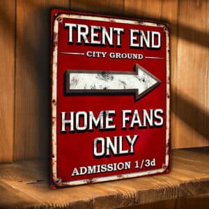 Vintage Nottingham Forest Football Fan Home Stand Metal Sign HF48