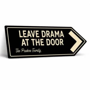 Personalised - Leave Drama At The Door - Arrow Wall Sign FAS06